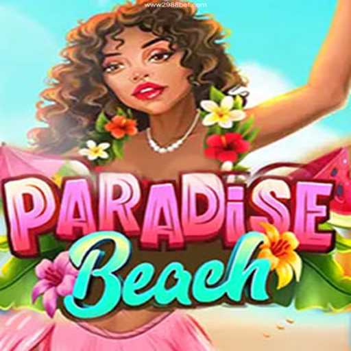Explore ParadiseBeach: A Thrilling Adventure With 2988bet Cassino Online